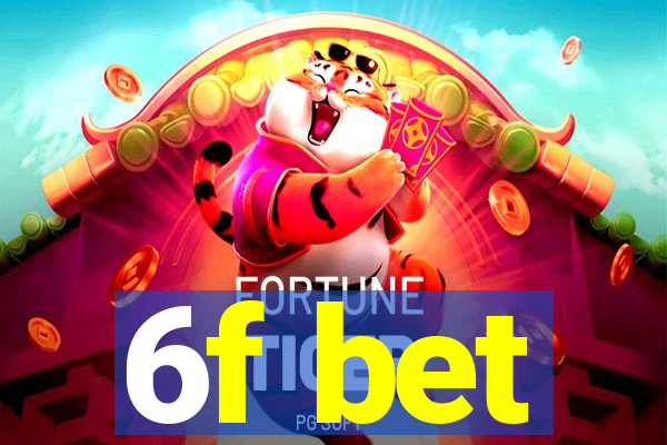 6f bet